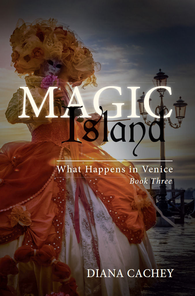 What Happens In Venice 03 Magic Island Cachey Diana