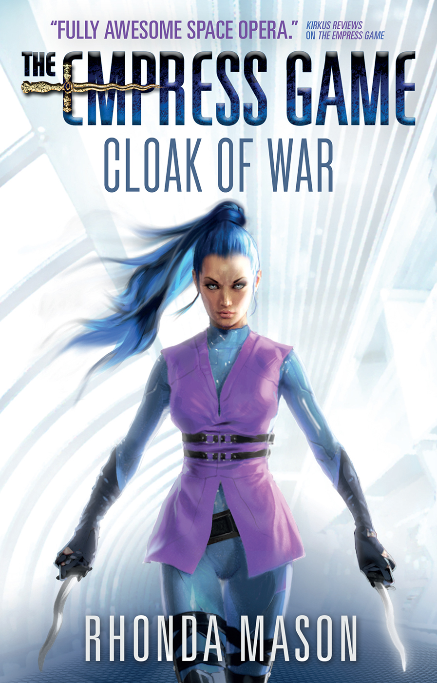 The Empress Game Trilogy 02 Cloak Of War Mason Rhonda