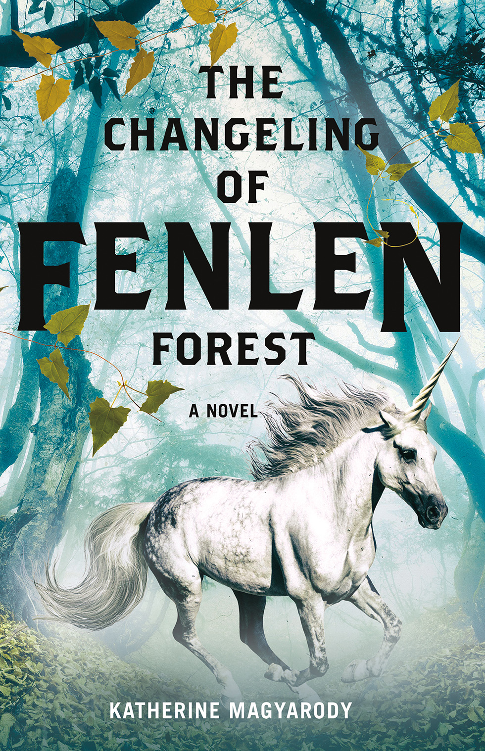 The Changeling Of Fenlen Forest Magyarody Katherine