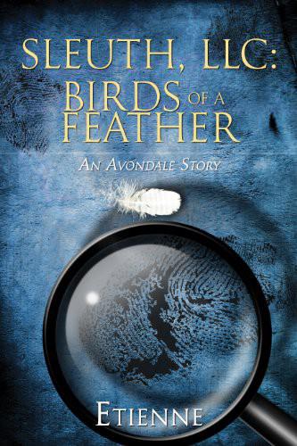Sleuth Llc Birds Of A Feather Etienne