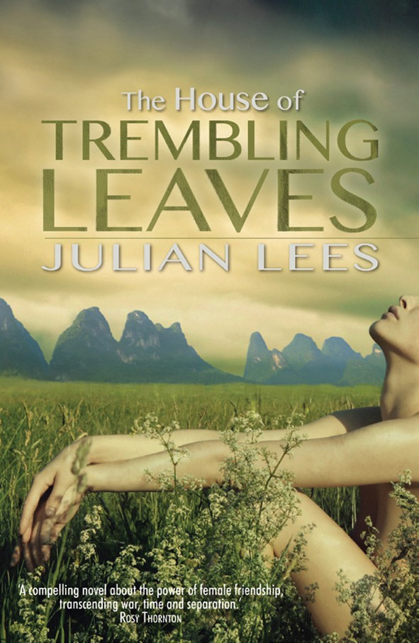 The House Of Trembling Leaves Lees Julian