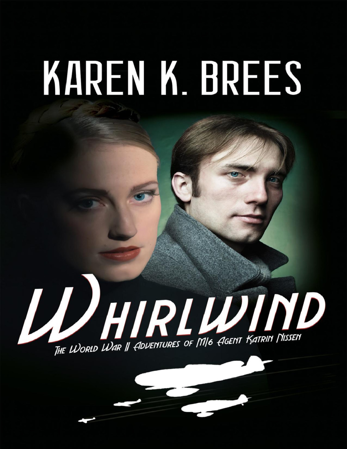 Whirlwind The Wwii Adventures Of Mi6 Agent Katrin Nissen Karen K Brees