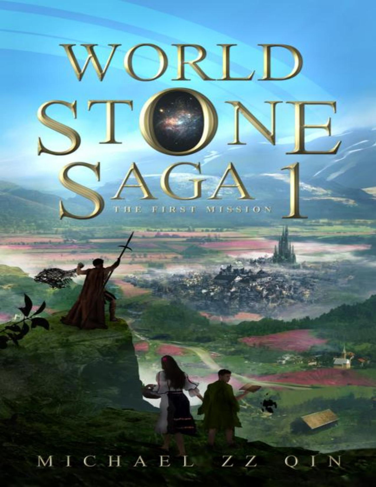 World Stone Saga 1 The First Mission Michael Qin