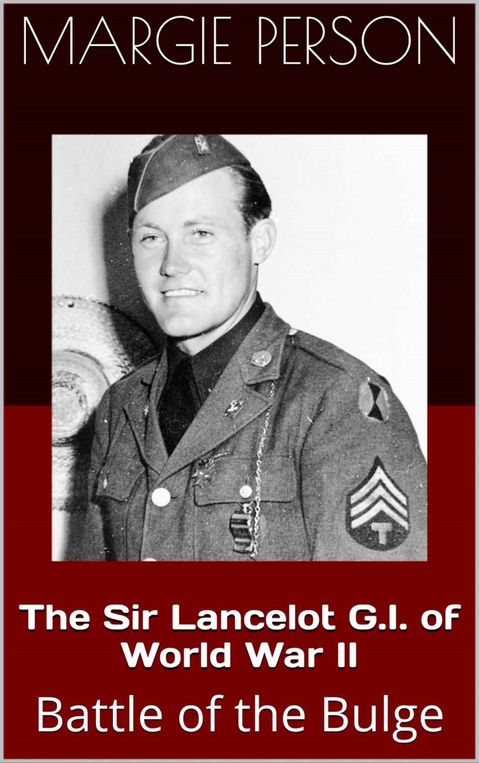 The Sir Lancelot Gi Of World War Ii Battle Of The Bulge Margie Person
