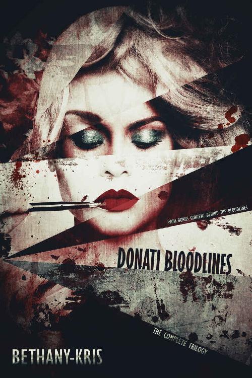 Donati Bloodlines The Complete Trilogy Bethanykris