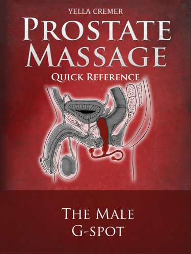 Mindful Prostate And Anal Massage The Male Gspot Tantric Erotic Massage For Couples Yella Cremer