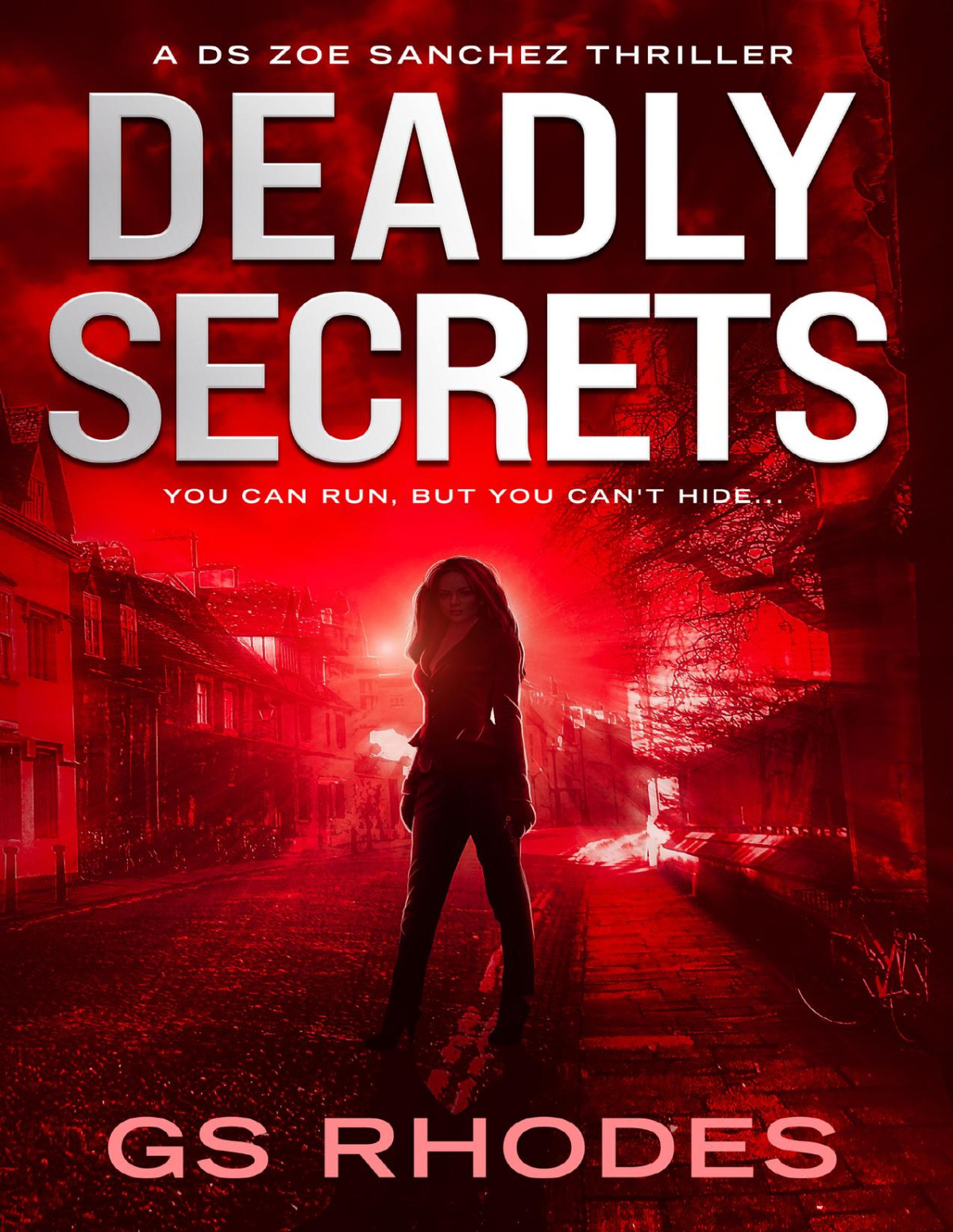 Deadly Secrets An Electrifying British Crime Thriller Ds Zoe Sanchez Crime Thrillers 4 1st Edition Gs Rhodes