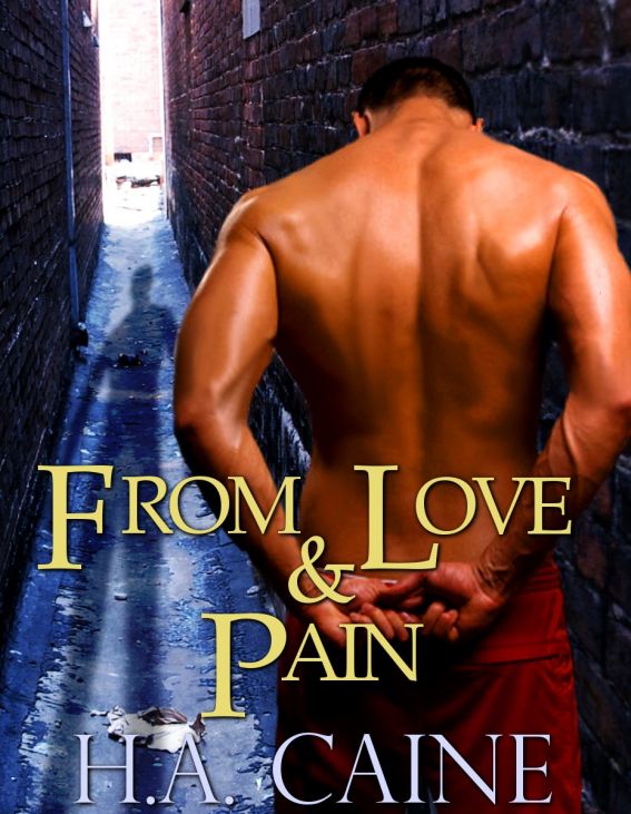 From Love And Pain Caine Ha