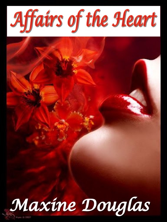 Affairs Of The Heart Douglas Maxine