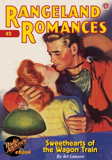 Rangeland Romances 03 Sweethearts Of The Wagon Train Lawson