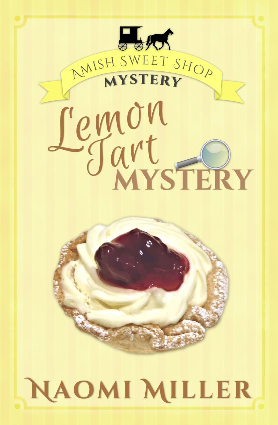 Amish Sweet Shop Mystery 03 Lemon Tart Mystery Miller Naomi