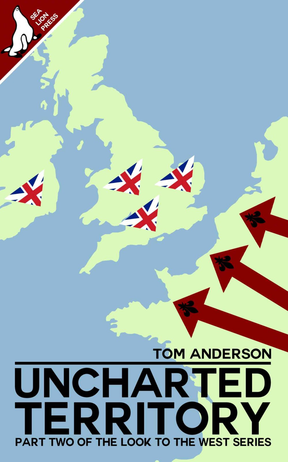 Look To The West 02 Uncharted Territory Anderson Tom