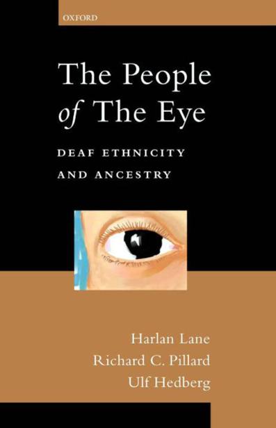 The People Of The Eye Deaf Ethnicity And Ancestry Lane Harlan Pillard