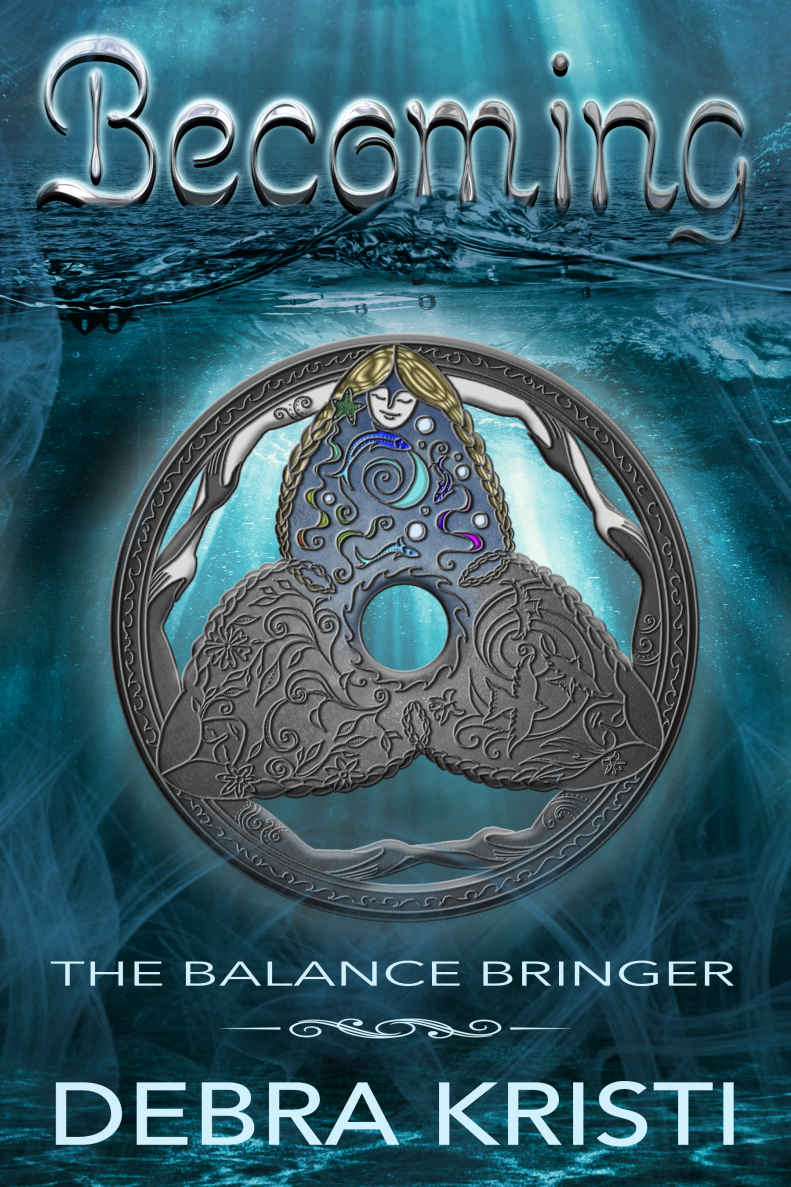 The Balance Bringer Chronicles 01 Becoming Kristi Debra