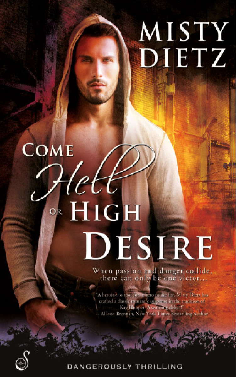 Come Hell Or High Desire Dietz Misty