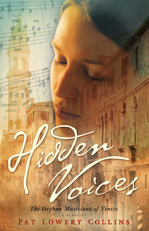 Hidden Voices The Orphan Musicians Of Venice Collins Pat Lowery