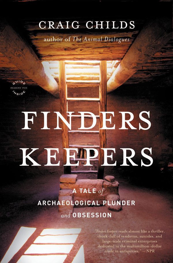 Finders Keepers A Tale Of Archaeological Plunder And Obsession Childs