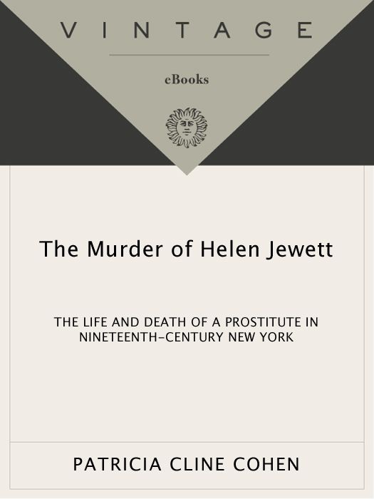 The Murder Of Helen Jewett Patricia Cline Cohen