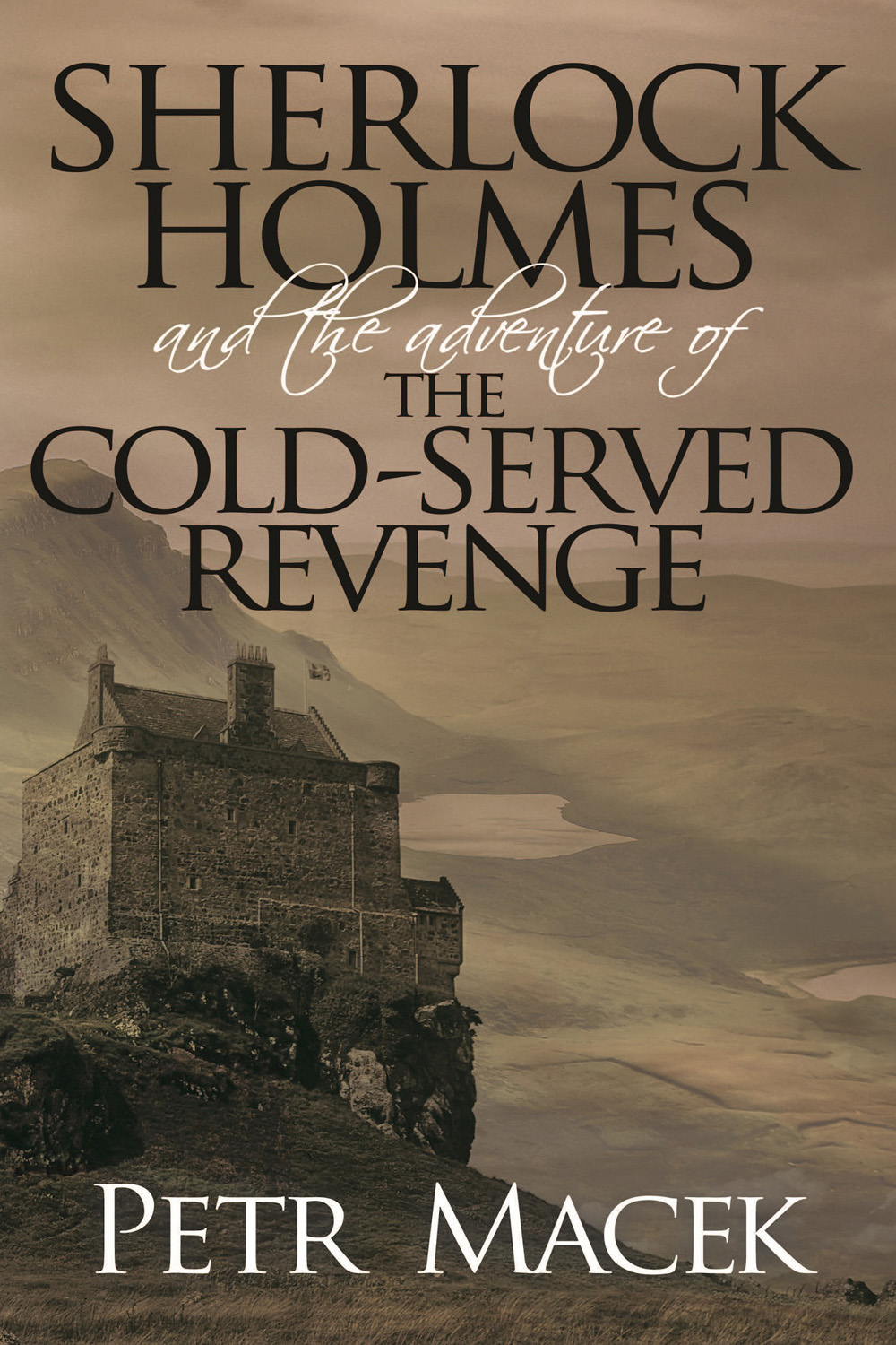 Sherlock Holmes And The Adventure Of The Coldserved Revenge Macek