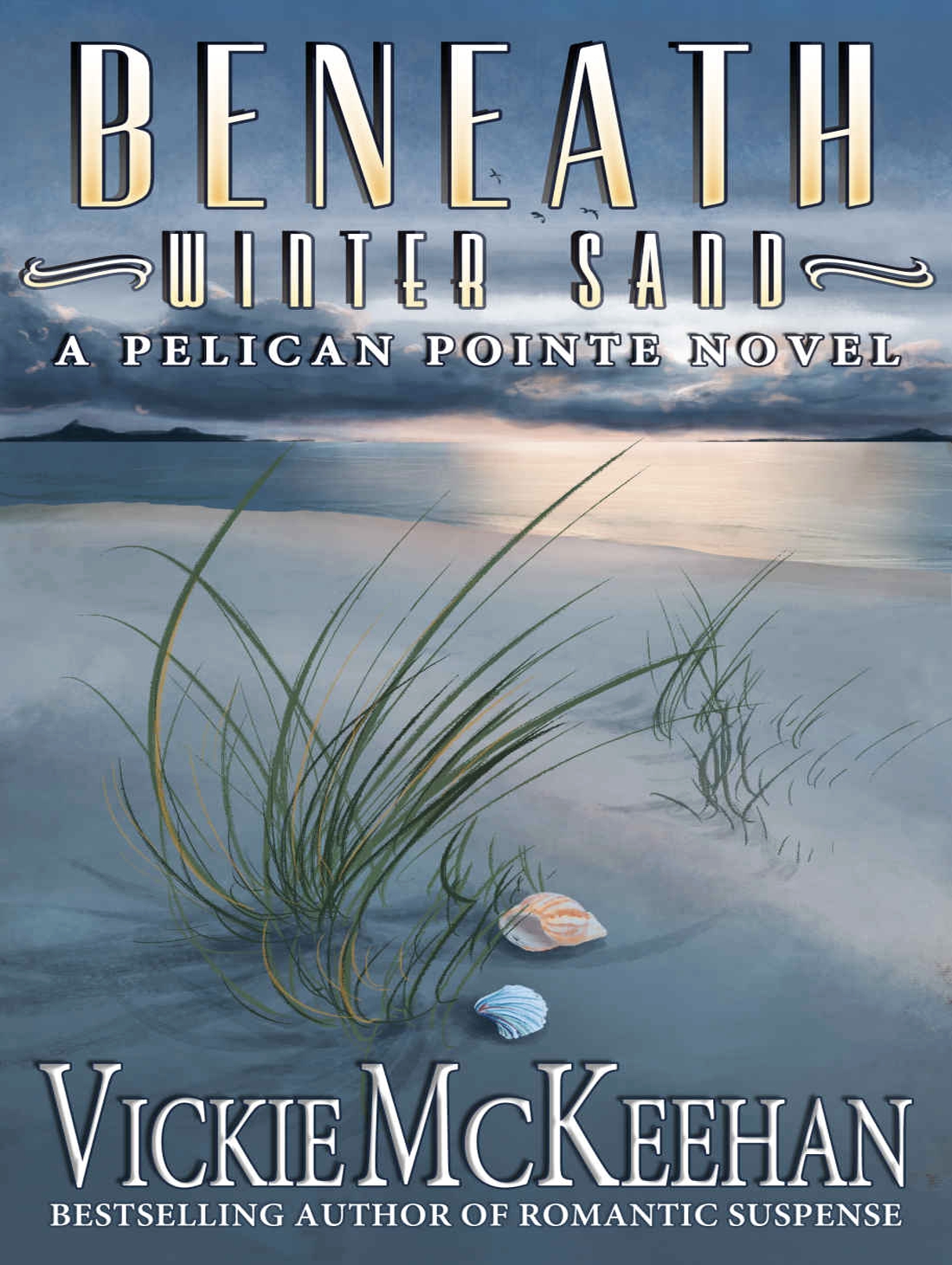 Pelican Pointe 10 Beneath Winter Sand Mckeehan Vickie