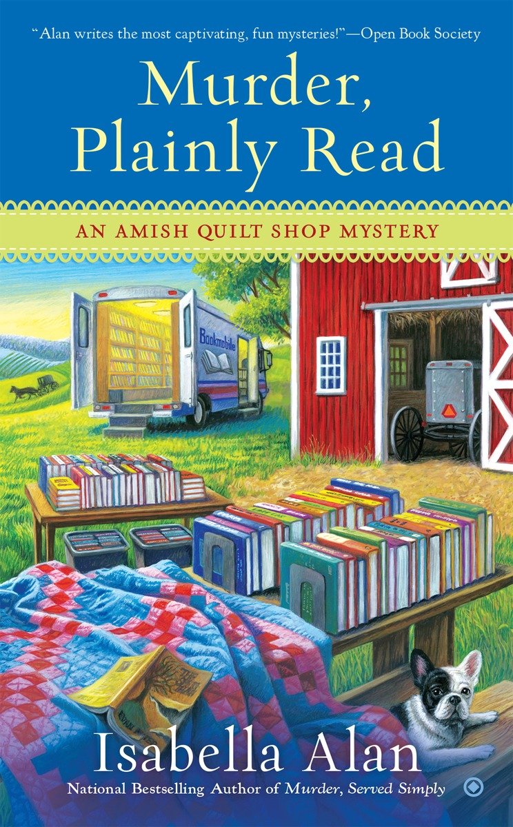Amish Quilt Shop Mystery 04 Murder Plainly Read Alan Isabella