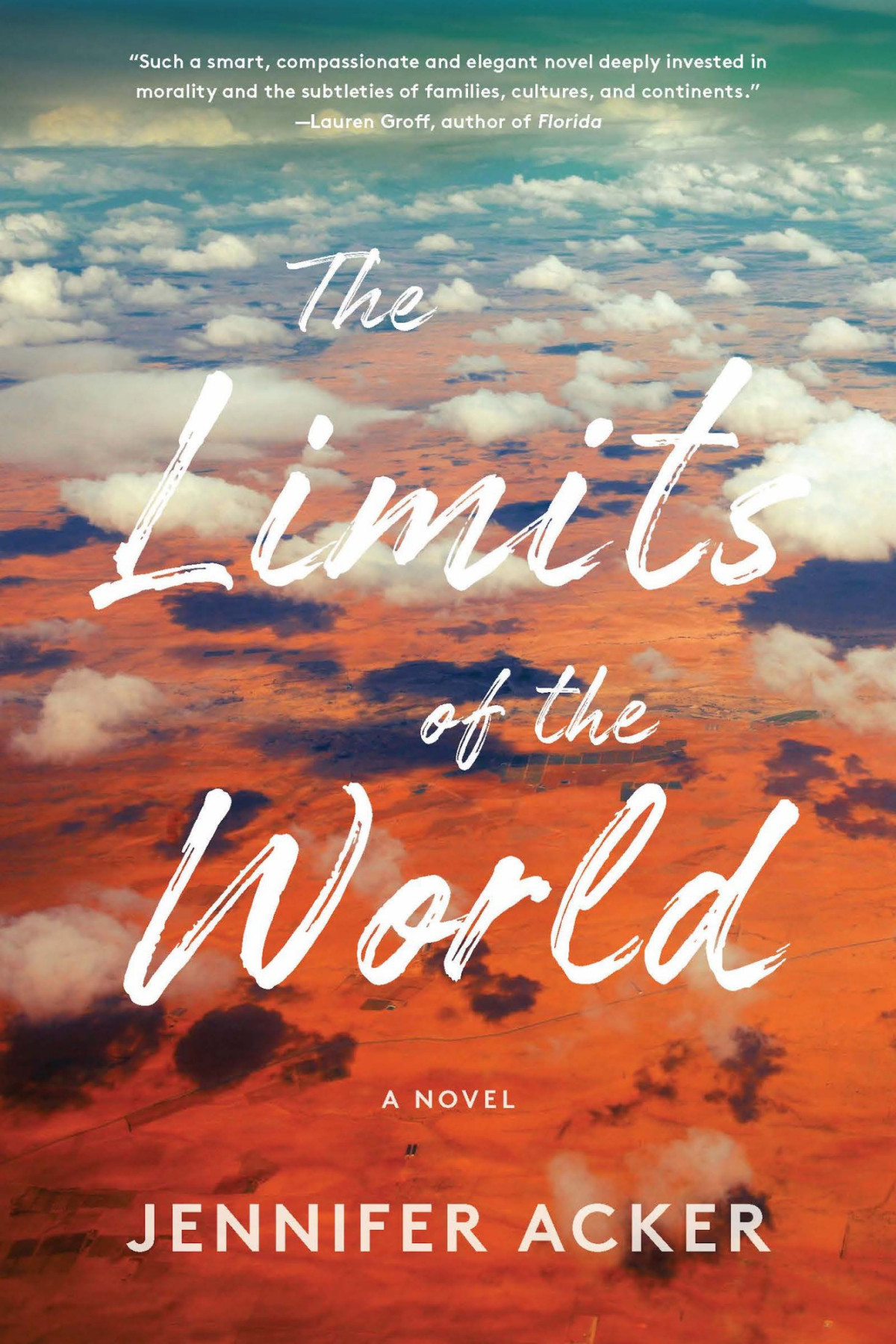 The Limits Of The World Acker Jennifer