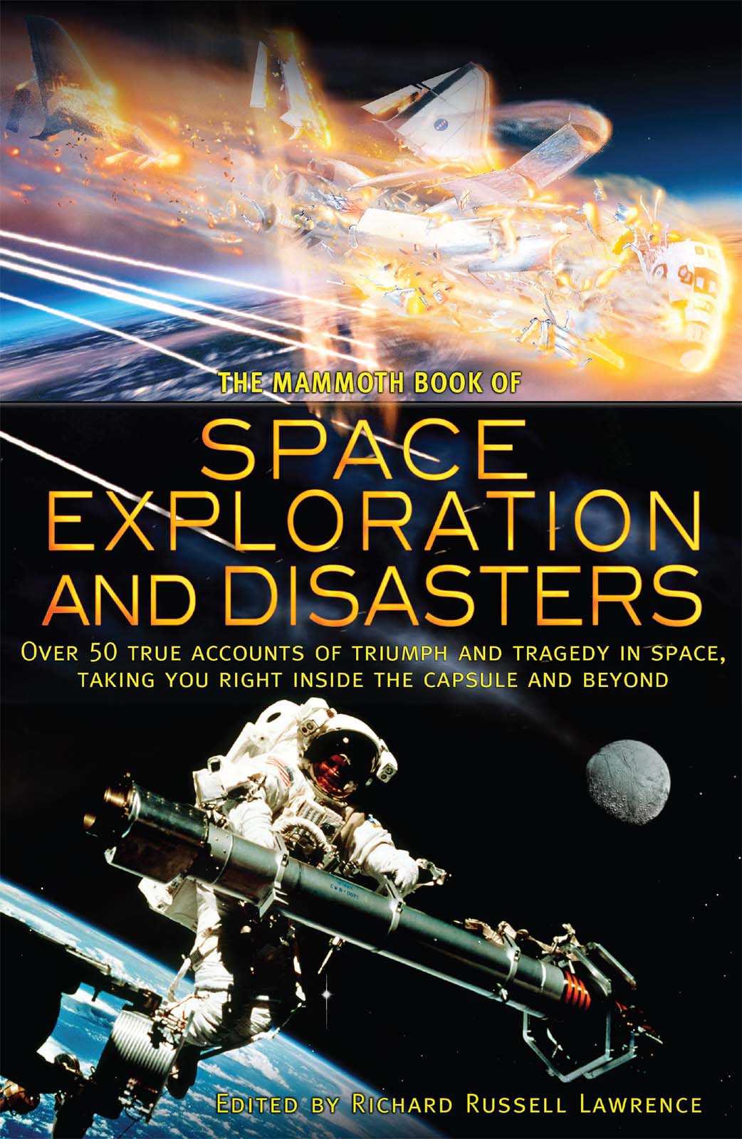 The Mammoth Book Of Space Exploration And Disaster Lawrence Richard Russell