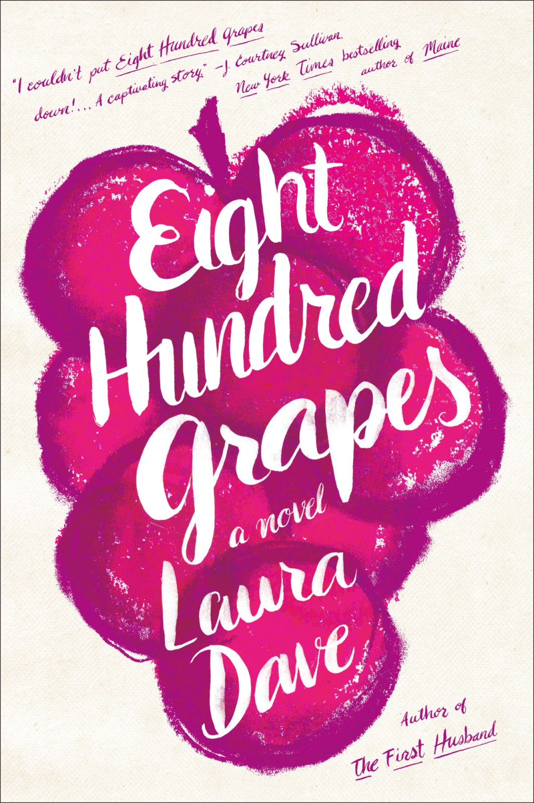 Eight Hundred Grapes Dave Laura
