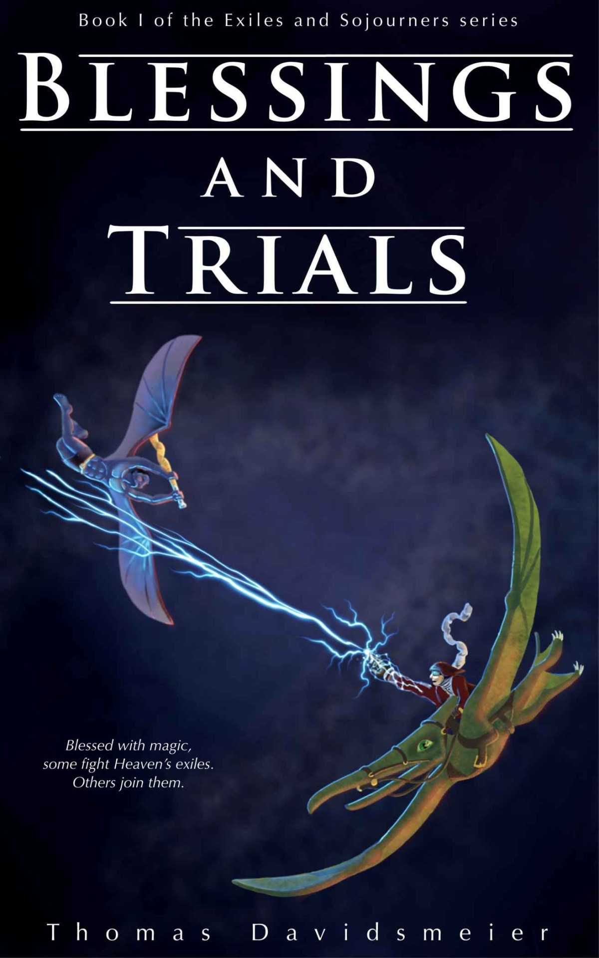 Exiles And Sojourners 01 Blessings And Trials Davidsmeier