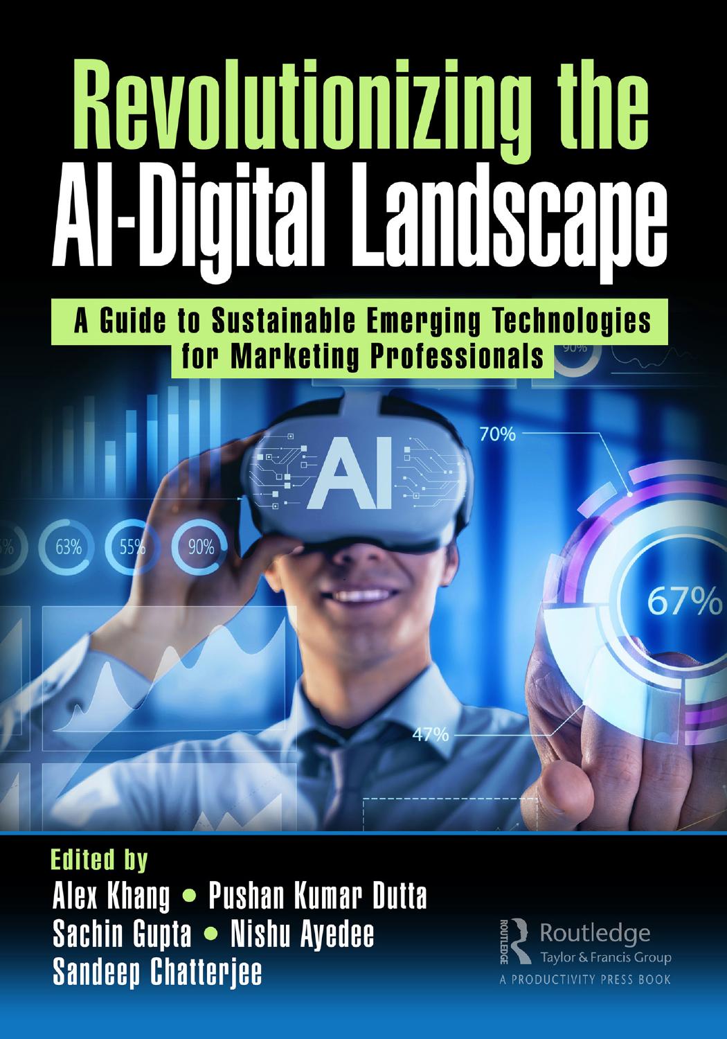 Revolutionizing The Aidigital Landscape A Guide To Sustainable Emerging Technologies For Marketing Professionals Alex Khang