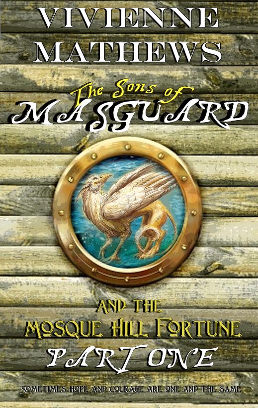 The Sons Of Masguard And The Mosque Hill Fortune Part One Mathews