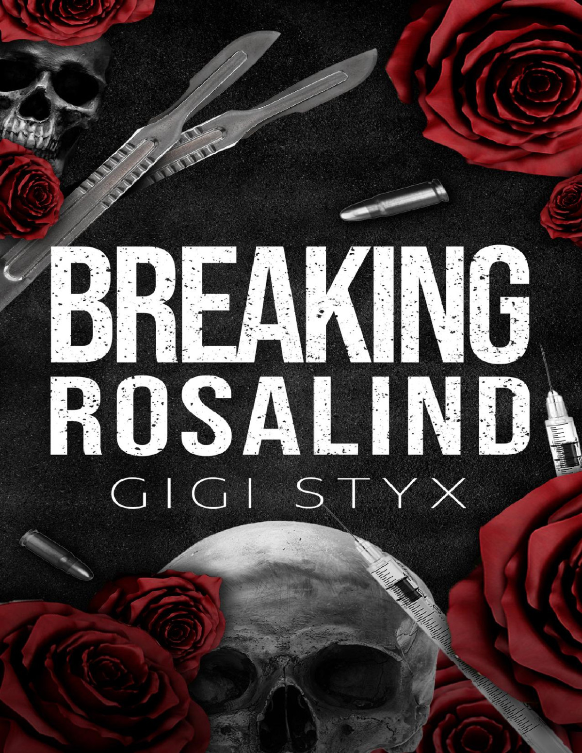 Breaking Rosalind Gigi Styx