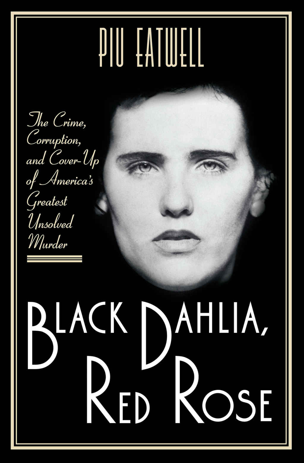 Black Dahlia Red Rose Eatwell Piu