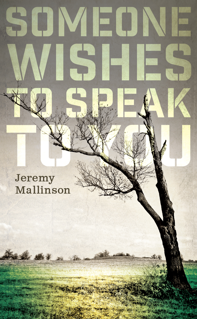 Someone Wishes To Speak To You Mallinson Jeremy