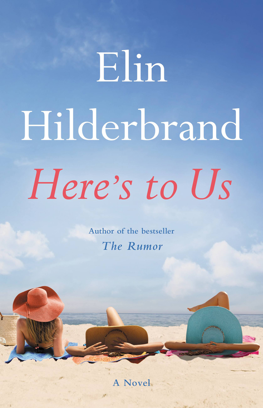 Heres To Us Elin Hilderbrand