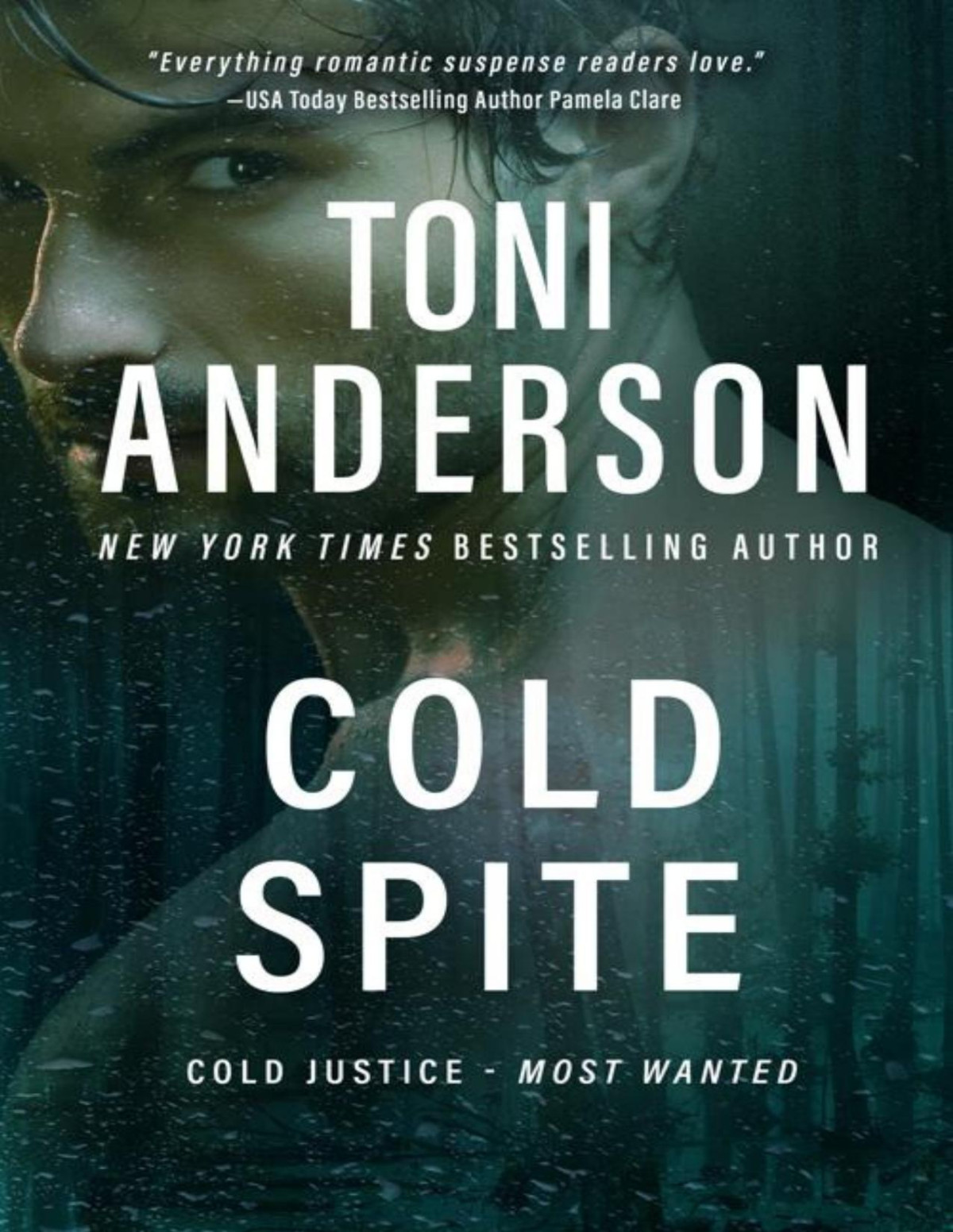 Cold Spite A Romantic Thriller Cold Justice Most Wanted Toni Anderson