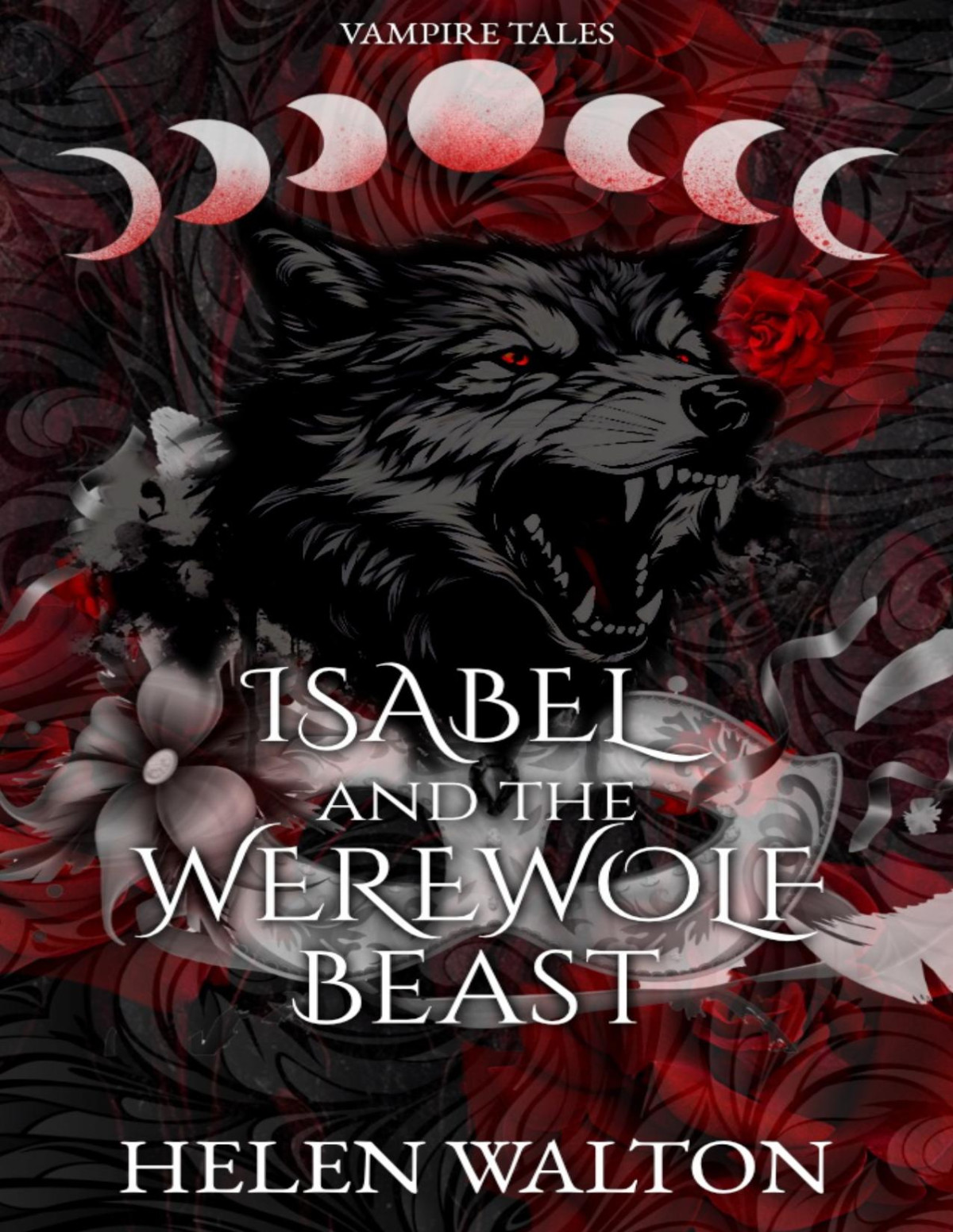 Isabel And The Werewolf Beast Vampire Tales Book 1 Helen Walton