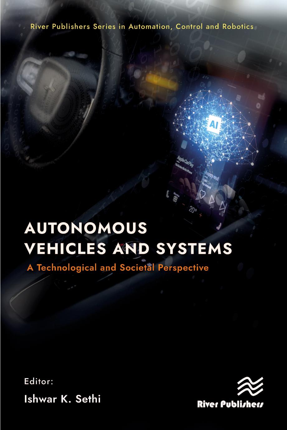 Autonomous Vehicles And Systems A Technological And Societal Perspective Ishwar K Sethi