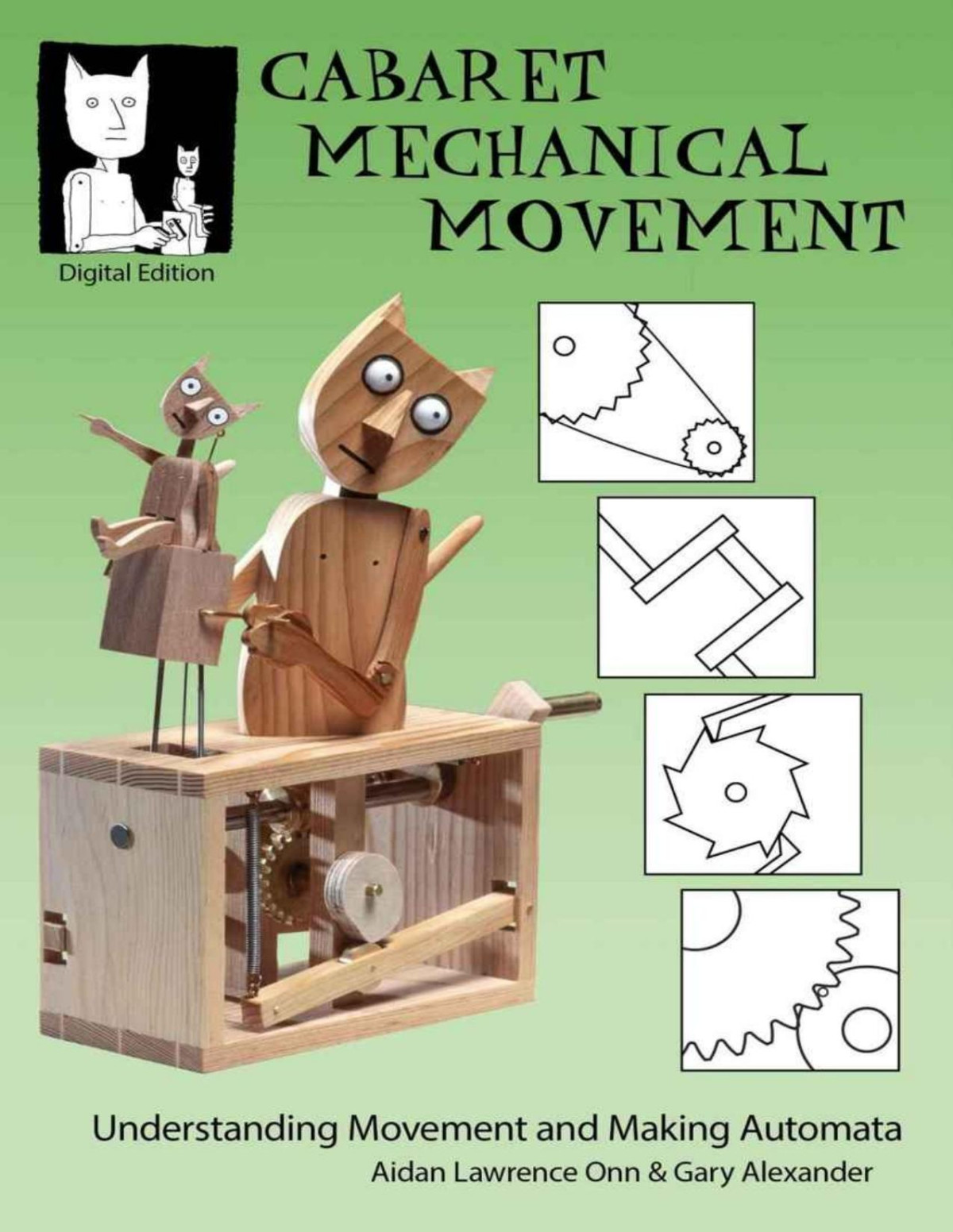 Cabaret Mechanical Movement Understanding Movement And Making Automata Gary Alexander Aidan Lawrence Onn