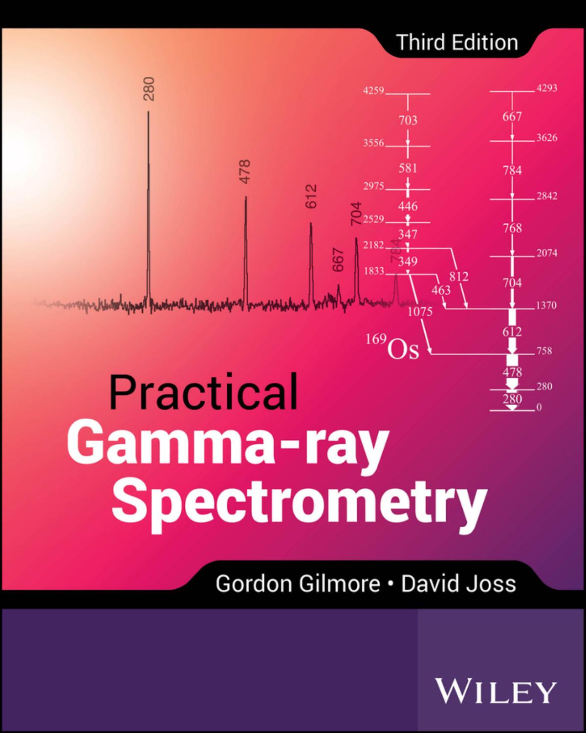 Practical Gammaray Spectroscopy 3e 3rd Edition Gordon Gilmore