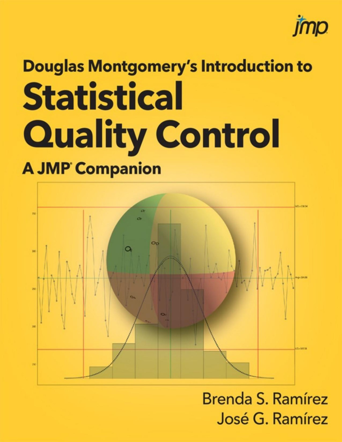 Douglas Montgomerys Introduction To Statistical Quality Control Jose G Ramirez Brenda S Ramirez