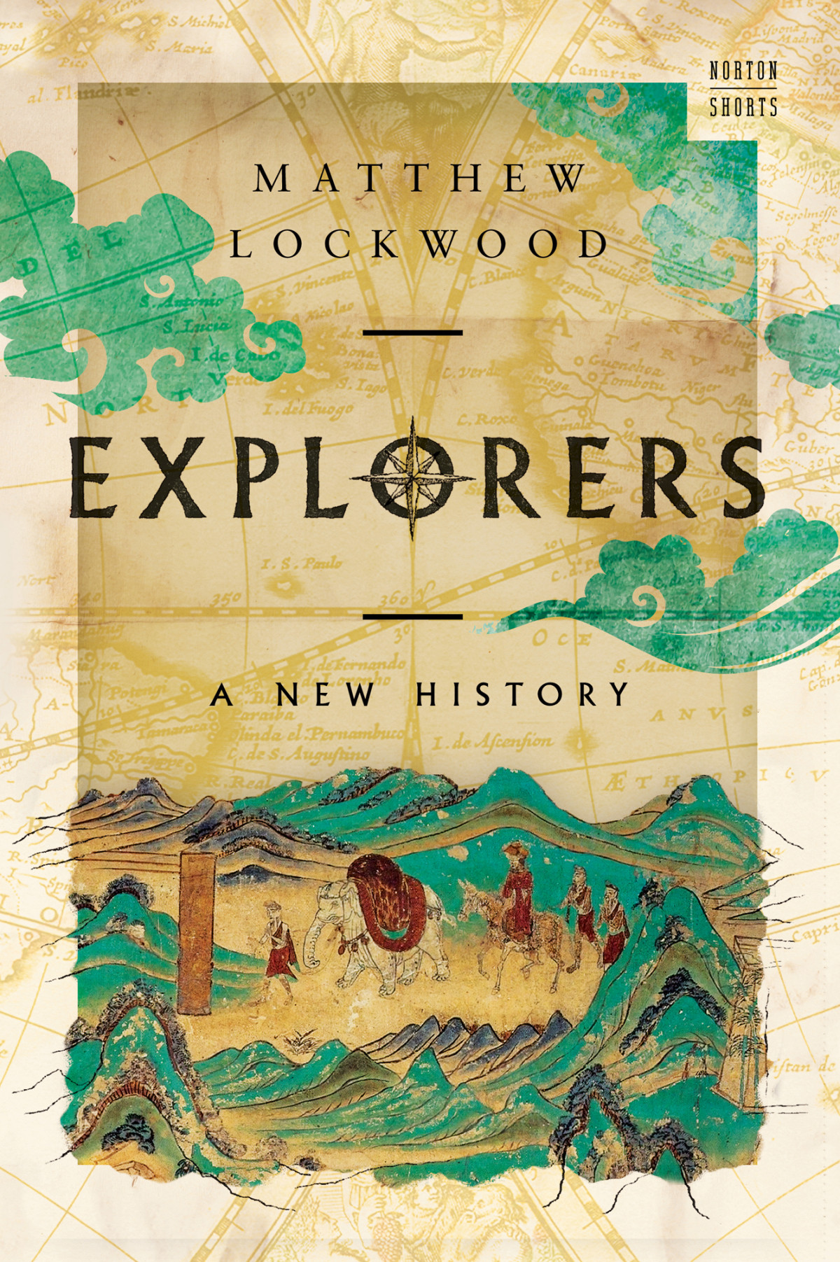Explorers A New History Matthew Lockwood