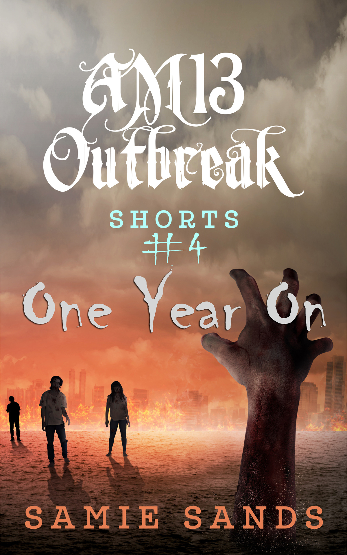 One Year On Am13 Outbreak Shorts Book 4 Sands Samie