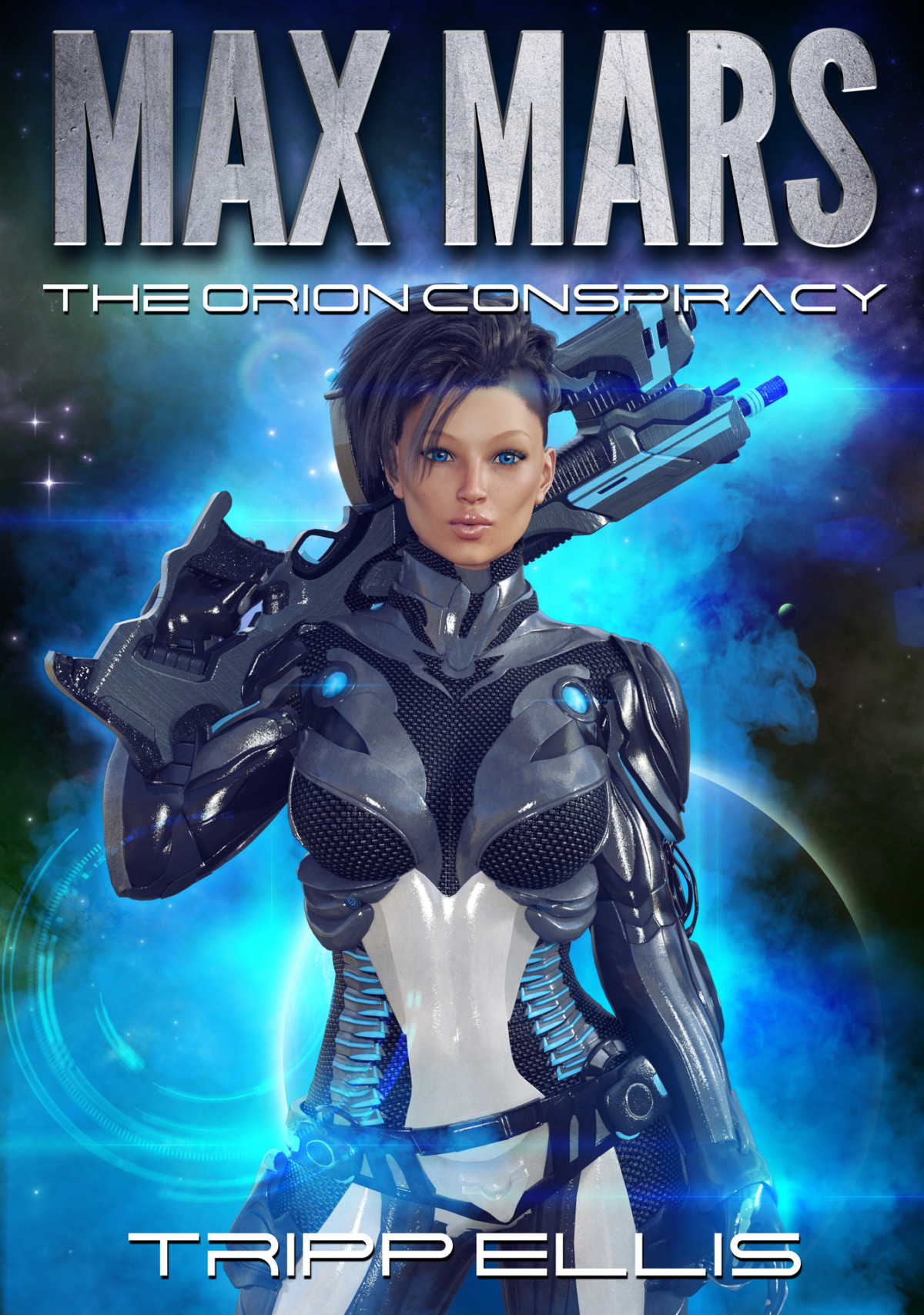 The Orion Conspiracy Max Mars Book 1 Ellis Tripp