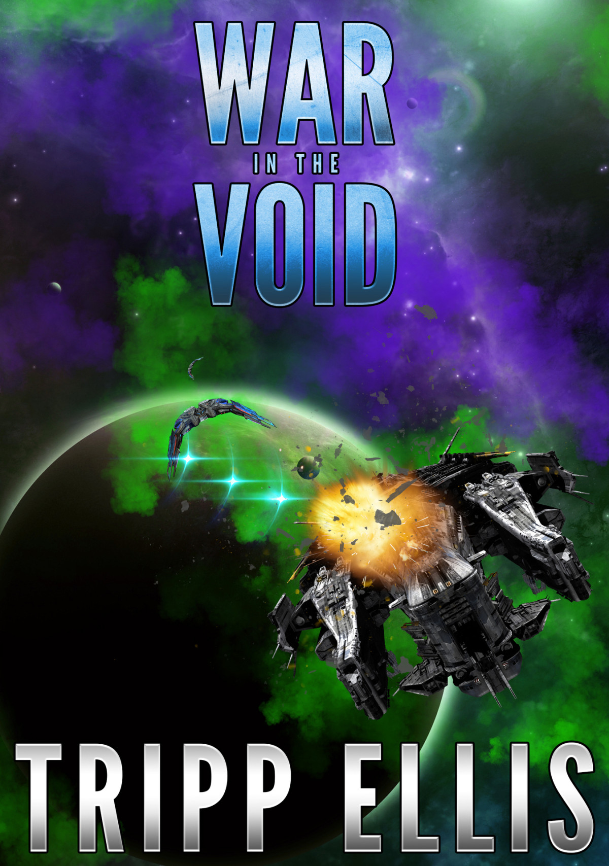 War In The Void A Galactic Wars Prequel Ellis Tripp