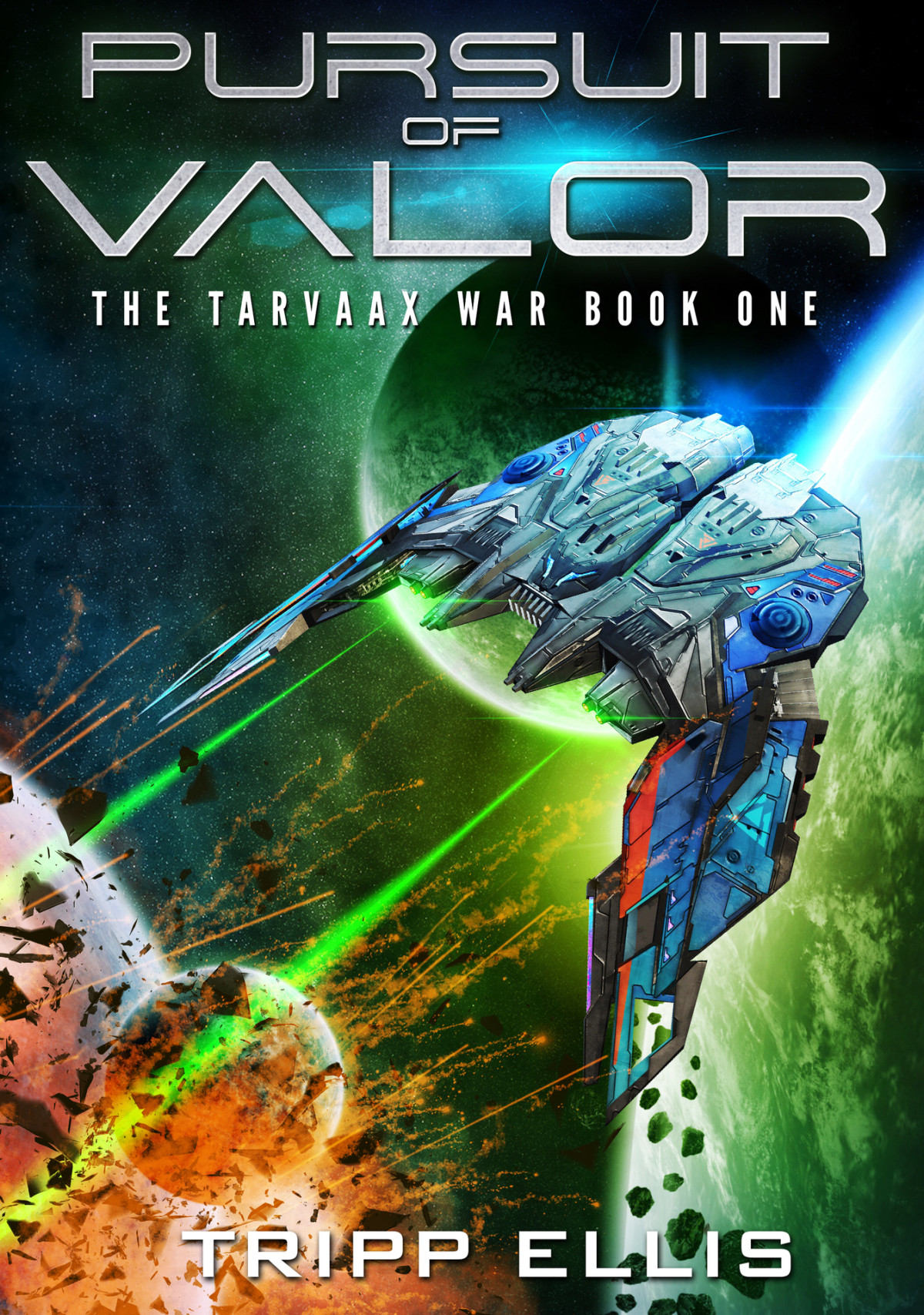 Pursuit Of Valor The Tarvaax War Book 1 Ellis Tripp