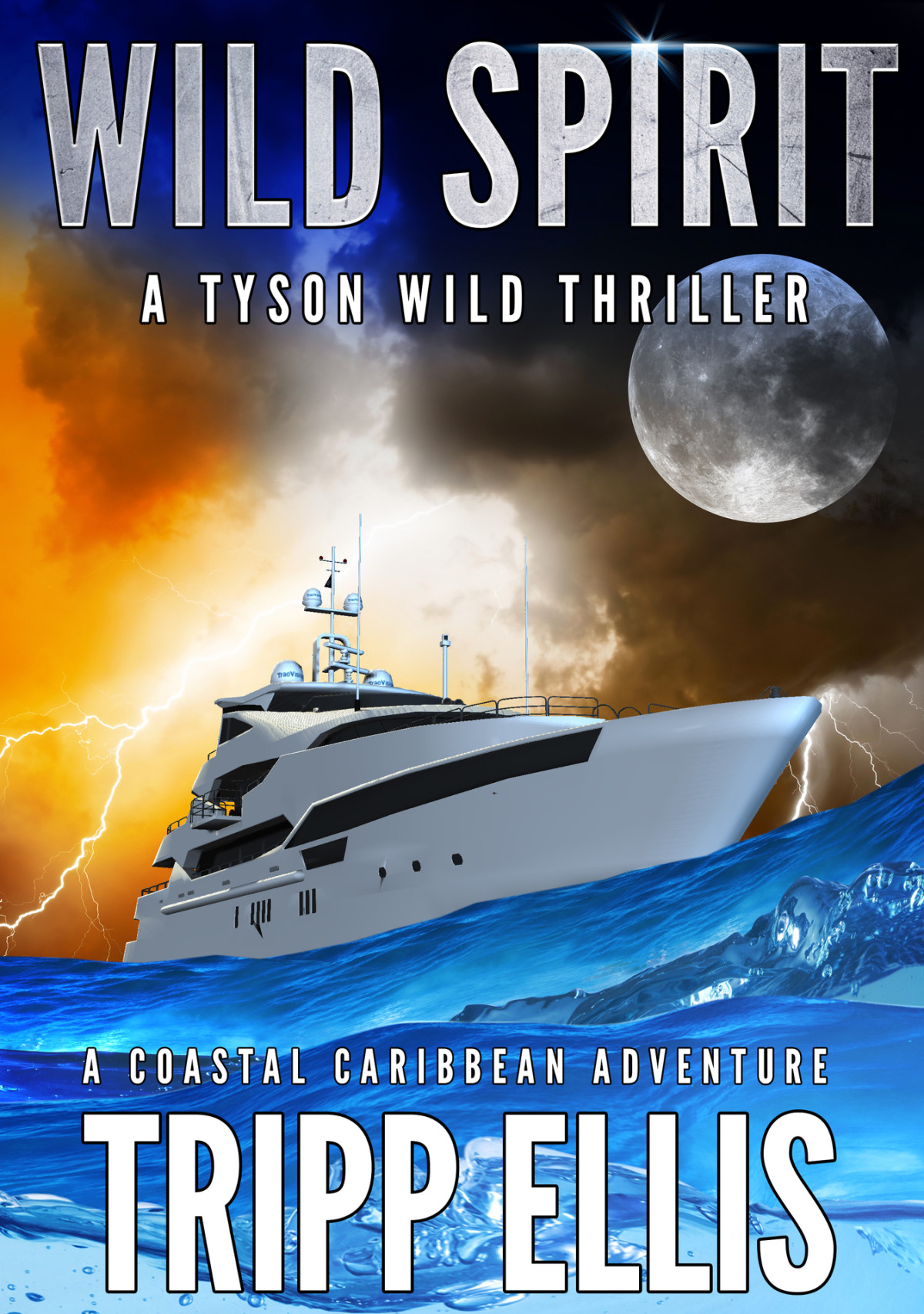 Wild Spirit A Coastal Caribbean Adventure Tyson Wild Thriller Book 20 Ellis