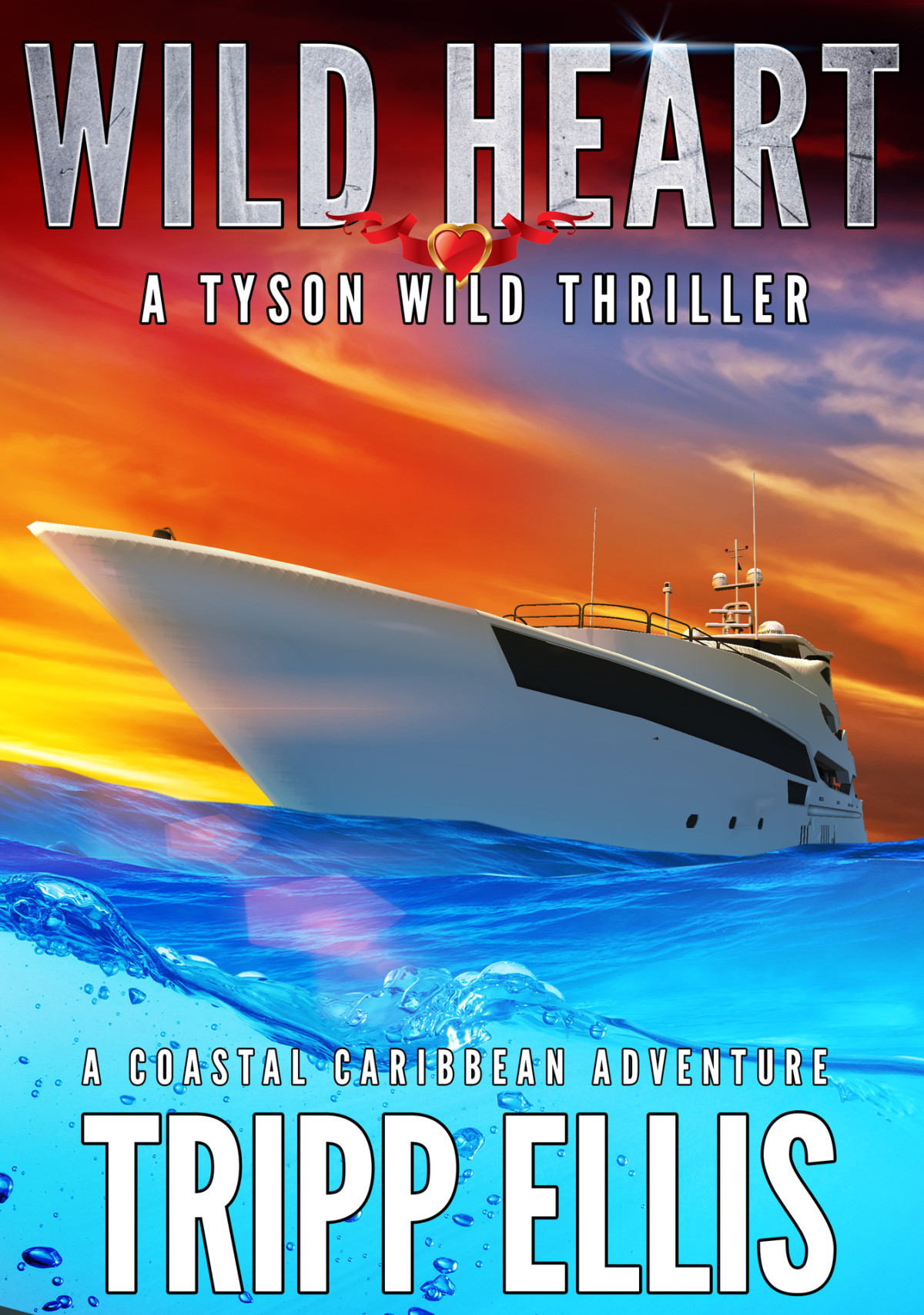 Wild Heart A Coastal Caribbean Adventure Tyson Wild Thriller Book 24 Ellis