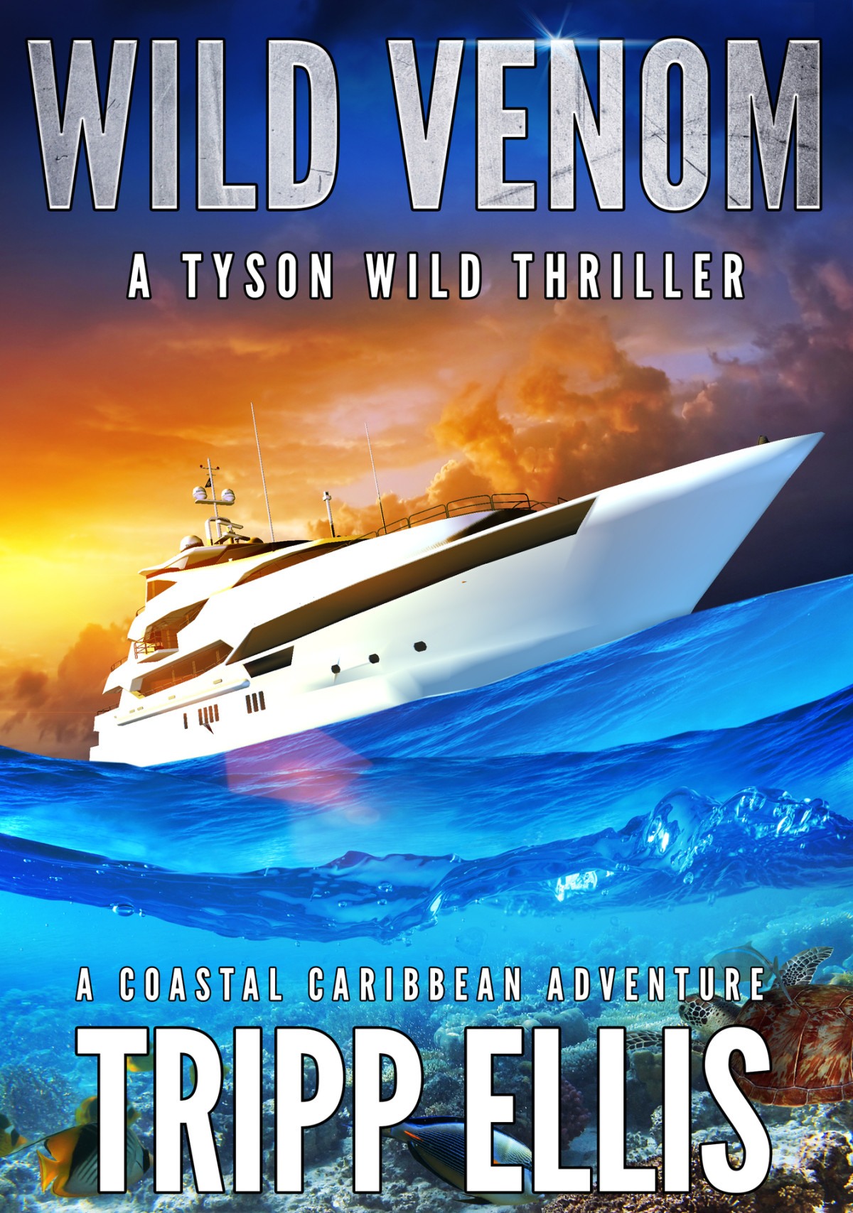 Wild Venom A Coastal Caribbean Adventure Tyson Wild Thriller Book 31 Ellis