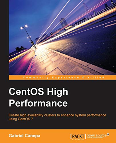 Centos High Performance 1st Edition Gabriel Canepa